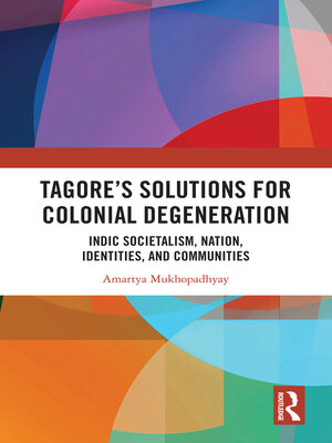 cover image of Tagore's Solutions for Colonial Degeneration